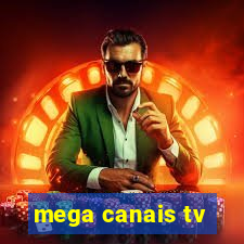 mega canais tv